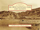 Big Bend N.P. and Vicinity Historic Postcards